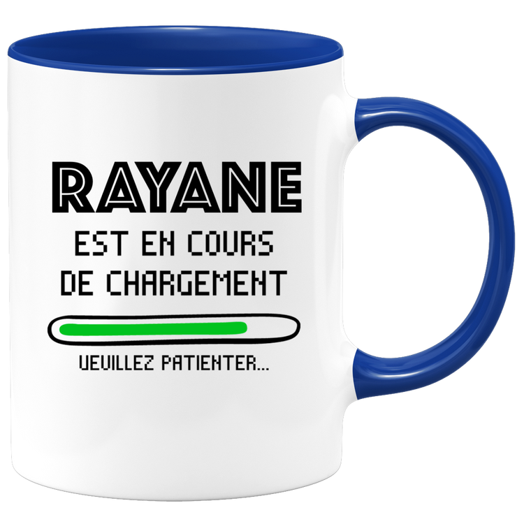 quotedazur - Mug Rayane Est En Cours De Chargement Veuillez Patienter - Cadeau Rayane Prénom Homme Personnalisé - Cadeau Annniversaire Noël Adolescent Collègue