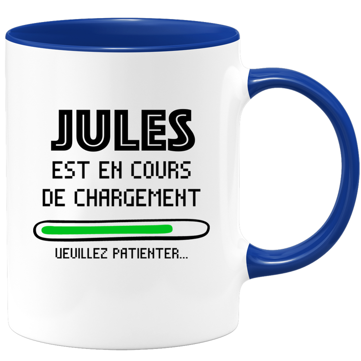 quotedazur - Mug Jules Est En Cours De Chargement Veuillez Patienter - Cadeau Jules Prénom Homme Personnalisé - Cadeau Annniversaire Noël Adolescent Collègue