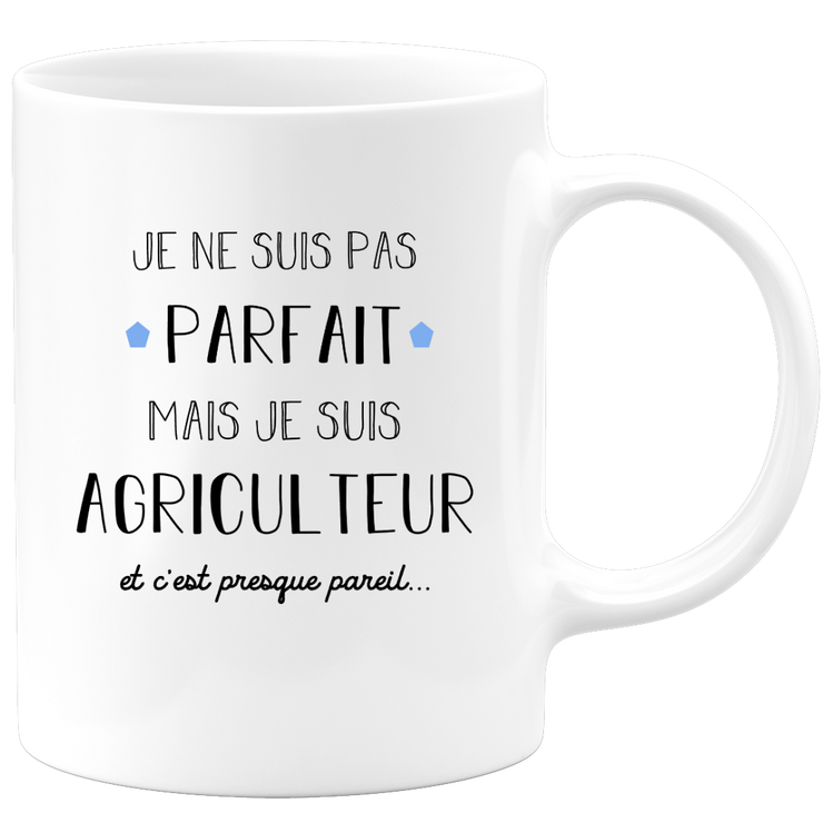 quotedazur - Mug Je Ne Suis Pas Parfait Mais Je Suis Agriculteur  - Cadeau Humour Métier Travail - Idée Cadeau Pot De Départ Chef Mutation - Tasse Cadeau Retraite Noël Au Bureau