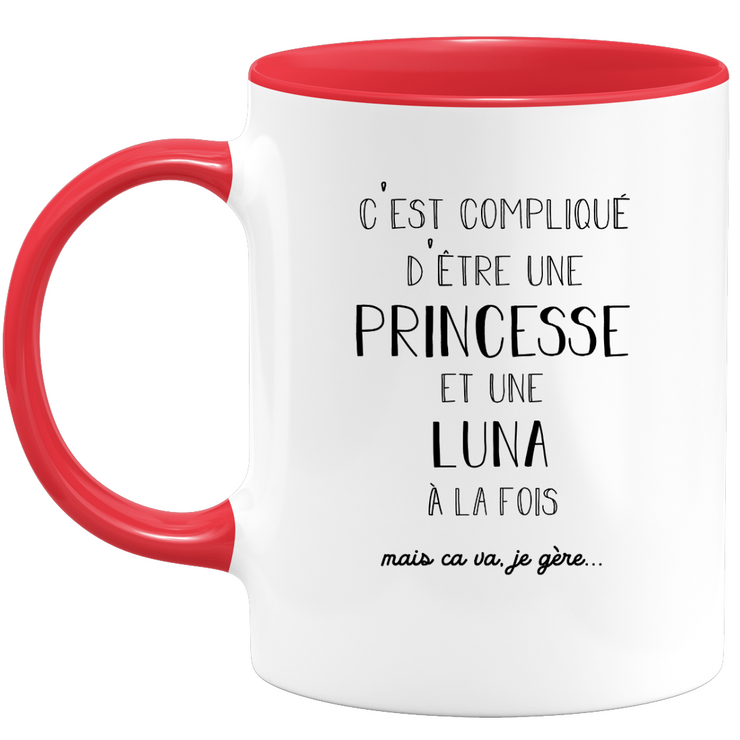 Luna gift mug - complicated to be a princess and a luna - Personalized first name gift Birthday woman Christmas departure colleague