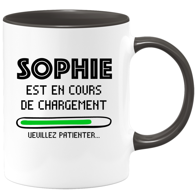 Mug Sophie Is Loading Please Wait - Personalized Woman First Name Sophie Gift