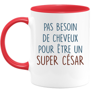 Mug pas besoin de cheveux pour être un super César