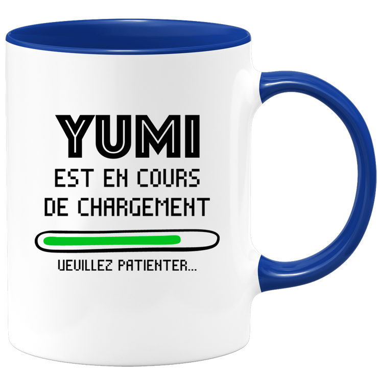 quotedazur - Mug Yumi Est En Cours De Chargement Veuillez Patienter - Cadeau Yumi Prénom Femme Personnalisé - Cadeau Annniversaire Noël Adolescent Collègue