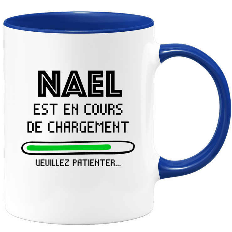 Nael Mug Is Loading Please Wait - Personalized Nael First Name Men Gift