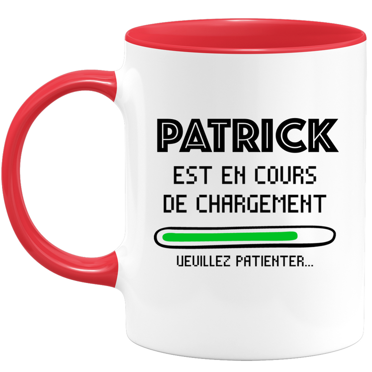 quotedazur - Mug Patrick Est En Cours De Chargement Veuillez Patienter - Cadeau Patrick Prénom Homme Personnalisé - Cadeau Annniversaire Noël Adolescent Collègue