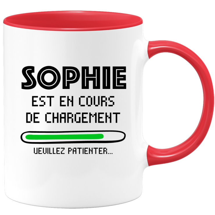 Mug Sophie Is Loading Please Wait - Personalized Woman First Name Sophie Gift