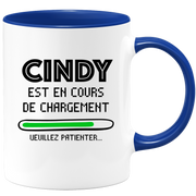 quotedazur - Mug Cindy Est En Cours De Chargement Veuillez Patienter - Cadeau Cindy Prénom Femme Personnalisé - Cadeau Annniversaire Noël Adolescent Collègue