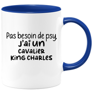 quotedazur - Mug Pas Besoin De Psy J'ai Un Cavalier King Charles - Cadeau Humour Chien - Tasse Originale Animaux Cadeau Noël Anniversaire