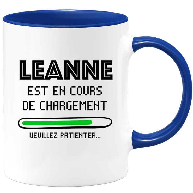 quotedazur - Mug Leanne Est En Cours De Chargement Veuillez Patienter - Cadeau Leanne Prénom Femme Personnalisé - Cadeau Annniversaire Noël Adolescent Collègue