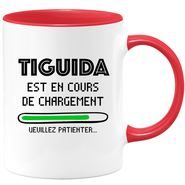 quotedazur - Mug Tiguida Est En Cours De Chargement Veuillez Patienter - Cadeau Tiguida Prénom Femme Personnalisé - Cadeau Annniversaire Noël Adolescent Collègue