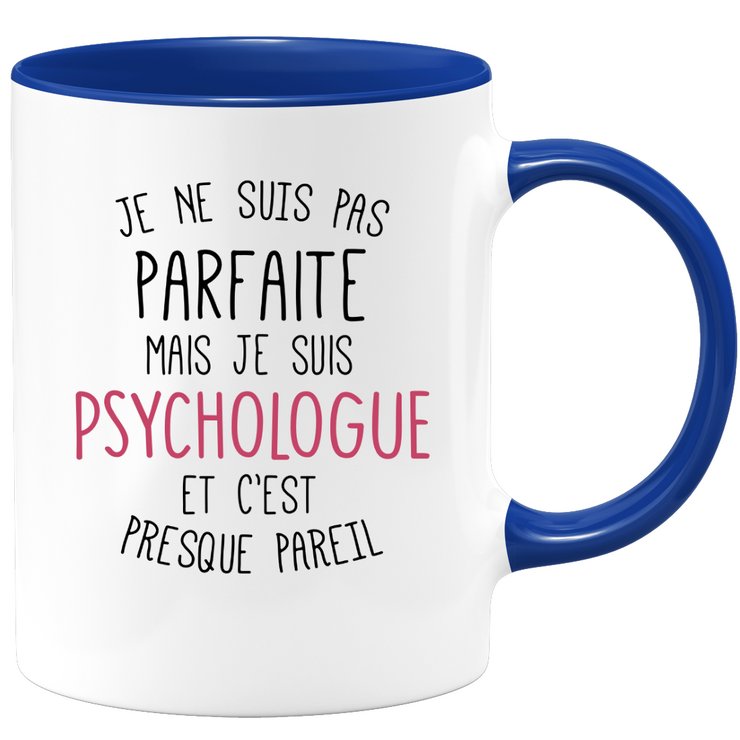 Mug I'm not perfect but I'm a psychologist - Christmas gift