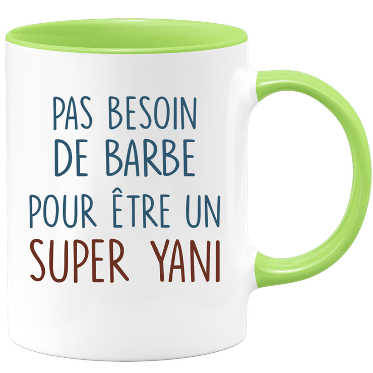 Mug pas besoin de barbe pour être un super Yani