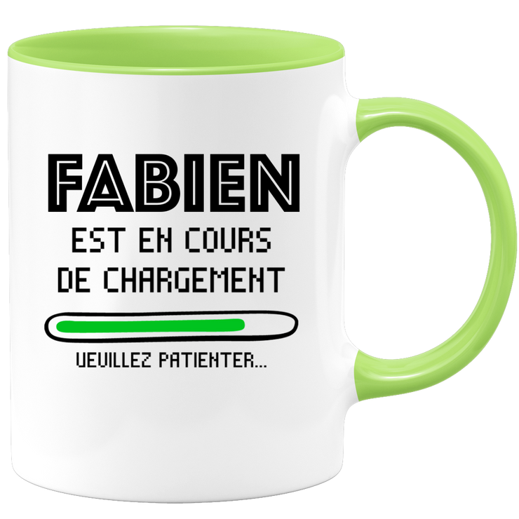 Mug Fabien Is Loading Please Wait - Personalized First Name Fabien Gift For Men