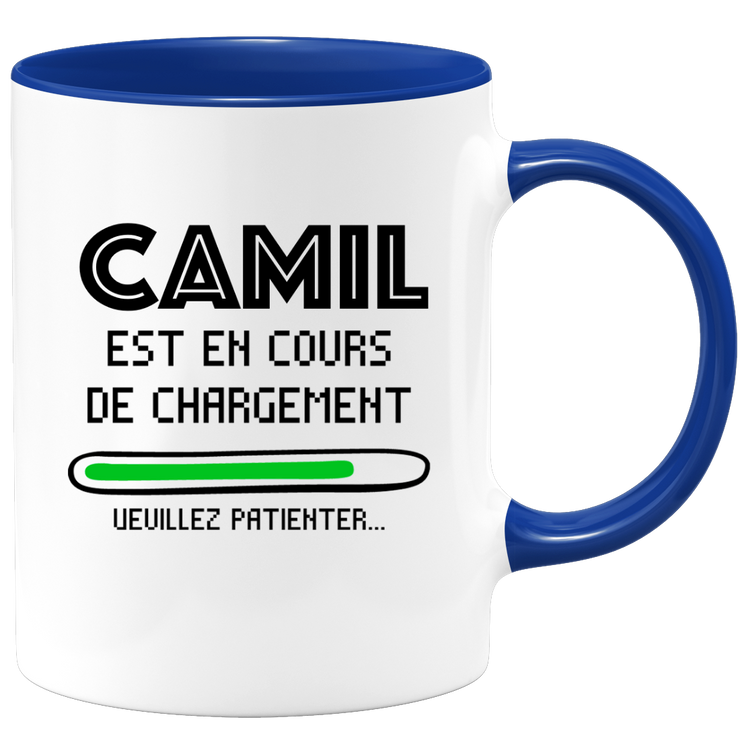 quotedazur - Mug Camil Est En Cours De Chargement Veuillez Patienter - Cadeau Camil Prénom Homme Personnalisé - Cadeau Annniversaire Noël Adolescent Collègue