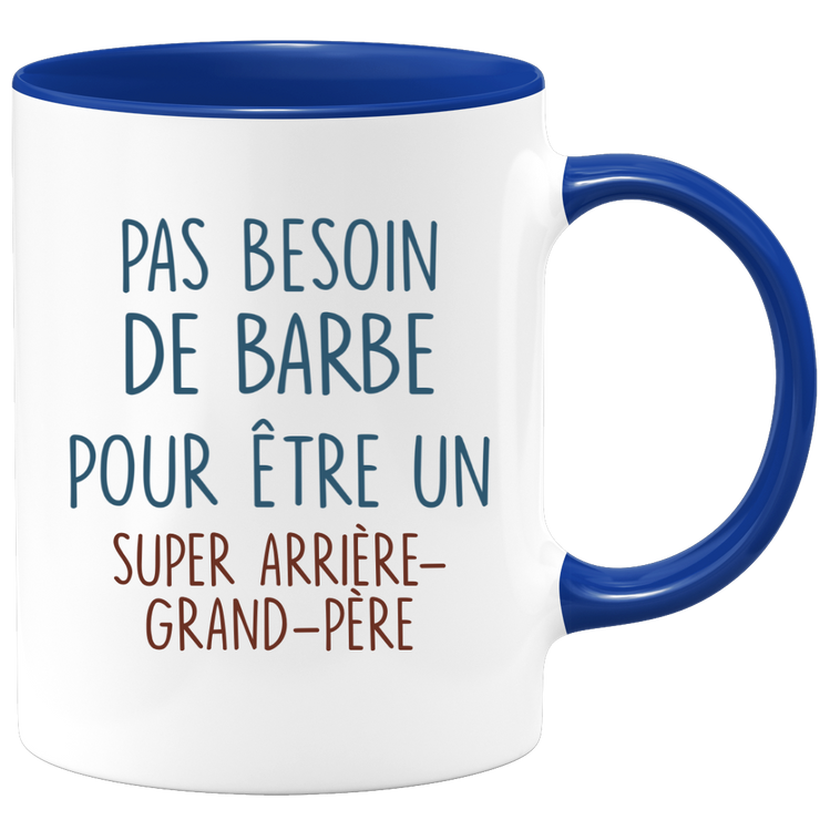 Mug pas besoin de barbe pour être un super Arrière-grand-père