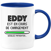 quotedazur - Mug Eddy Est En Cours De Chargement Veuillez Patienter - Cadeau Eddy Prénom Homme Personnalisé - Cadeau Annniversaire Noël Adolescent Collègue