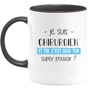 quotedazur - Mug Je Suis Chirurgien Et Toi C'est Quoi Ton Super Pouvoir - Cadeau Humour Travail - Idée Cadeau Départ Collègue - Tasse Chef Chirurgien - Idéal Pour Noël Au Bureau