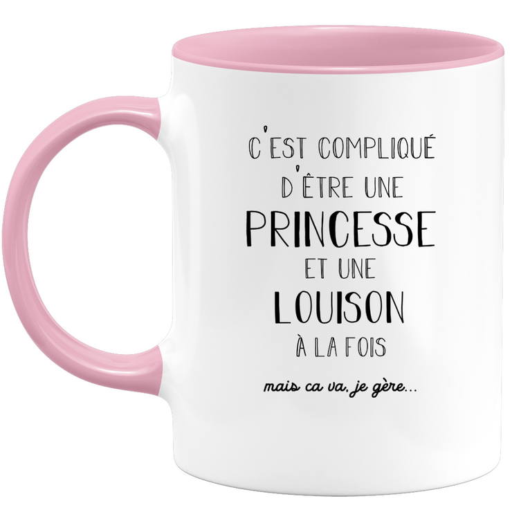 Mug gift louison - complicated to be a princess and a louison - Personalized first name gift Birthday woman christmas departure colleague