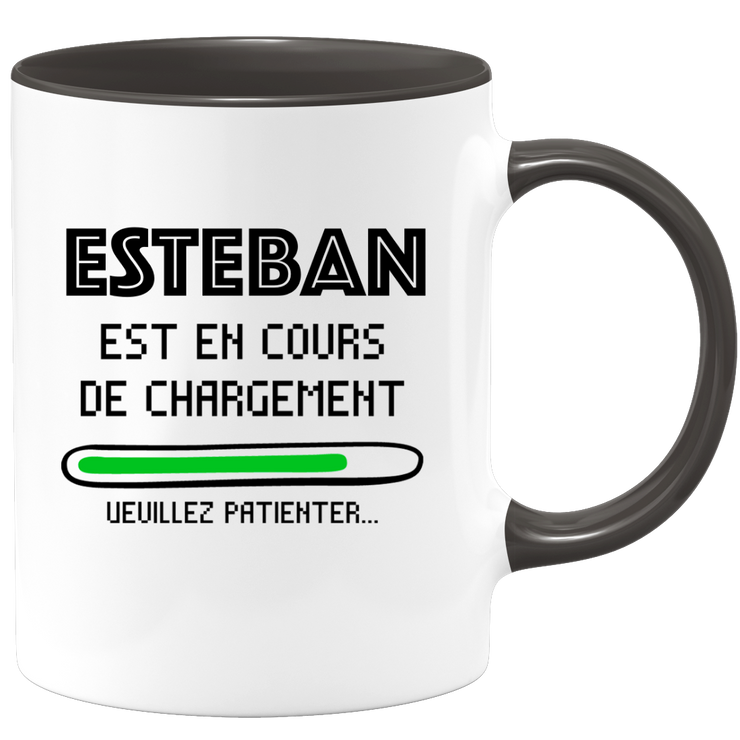 quotedazur - Mug Esteban Est En Cours De Chargement Veuillez Patienter - Cadeau Esteban Prénom Homme Personnalisé - Cadeau Annniversaire Noël Adolescent Collègue