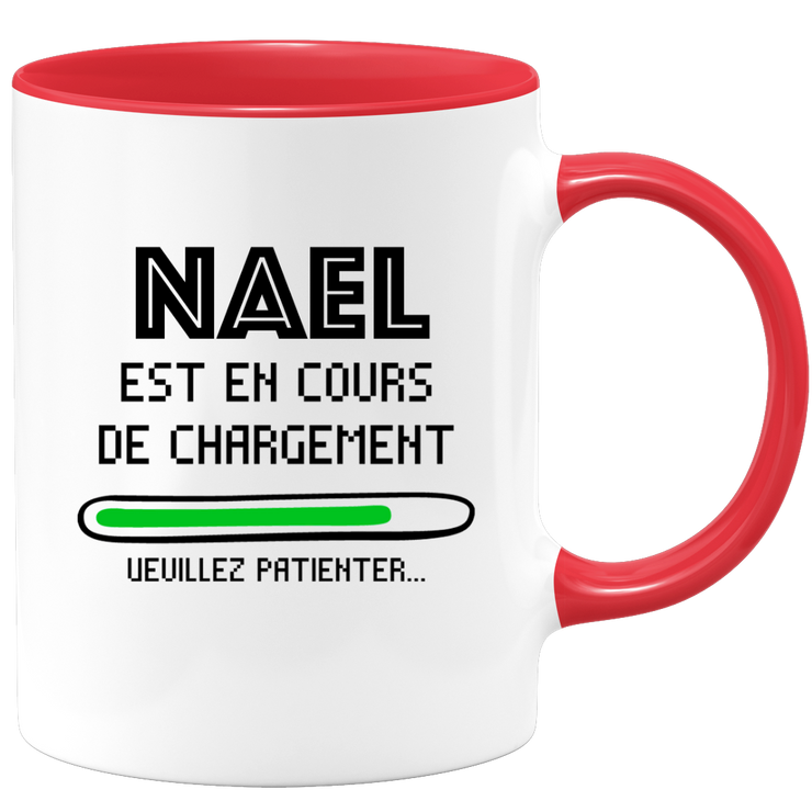 Nael Mug Is Loading Please Wait - Personalized Nael First Name Men Gift