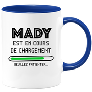 quotedazur - Mug Mady Est En Cours De Chargement Veuillez Patienter - Cadeau Mady Prénom Femme Personnalisé - Cadeau Annniversaire Noël Adolescent Collègue