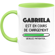 Mug Gabriela Is Loading Please Wait - Personalized Gabriela First Name Woman Gift