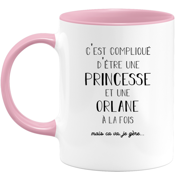 Orlane gift mug - complicated to be a princess and an orlane - Personalized first name gift Birthday woman Christmas departure colleague