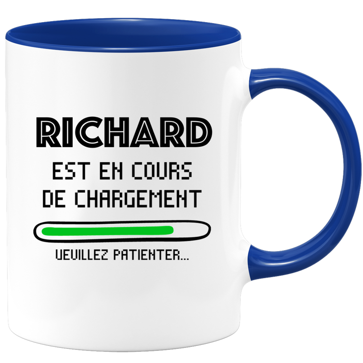 quotedazur - Mug Richard Est En Cours De Chargement Veuillez Patienter - Cadeau Richard Prénom Homme Personnalisé - Cadeau Annniversaire Noël Adolescent Collègue