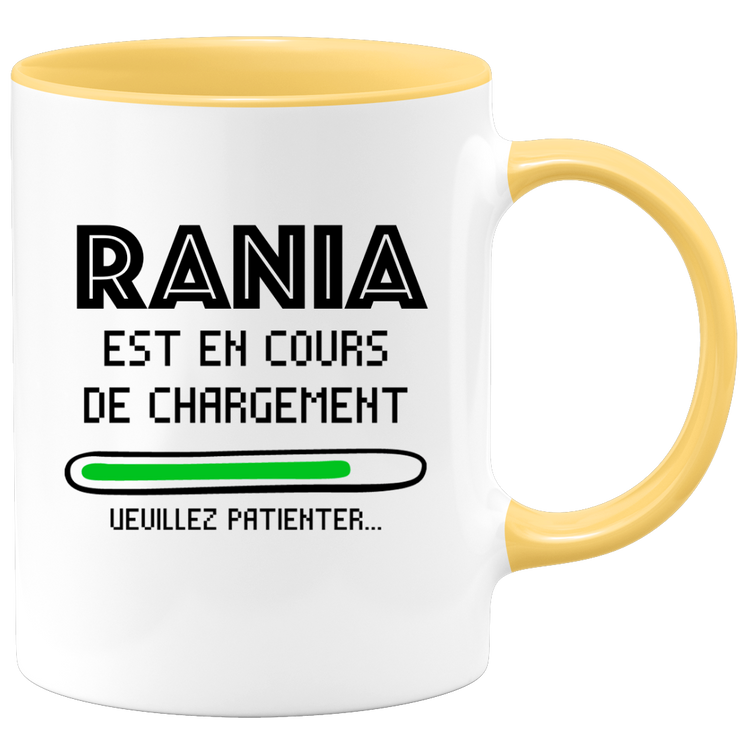 quotedazur - Mug Rania Est En Cours De Chargement Veuillez Patienter - Cadeau Rania Prénom Femme Personnalisé - Cadeau Annniversaire Noël Adolescent Collègue