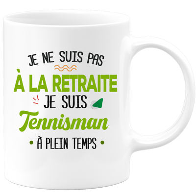 quotedazur - Mug Retraite Je Suis Tennisman - Cadeau Humour Sport - Idée Cadeau Retraite Original Tennis - Tasse Tennisman - Départ Retraite Anniversaire Ou Noël