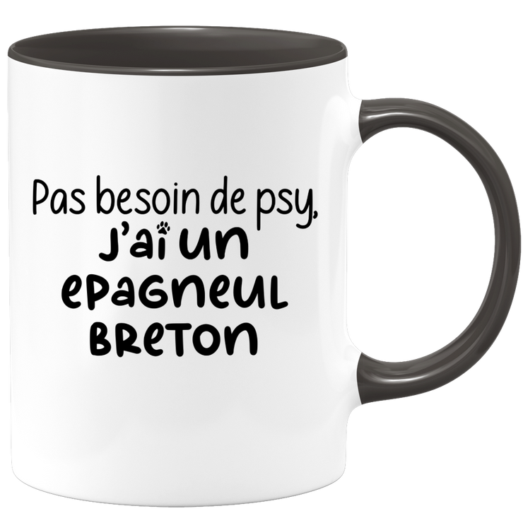 quotedazur - Mug Pas Besoin De Psy J'ai Un Epagneul Breton - Cadeau Humour Chien - Tasse Originale Animaux Cadeau Noël Anniversaire