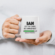 quotedazur - Mug Ian Est En Cours De Chargement Veuillez Patienter - Cadeau Ian Prénom Homme Personnalisé - Cadeau Annniversaire Noël Adolescent Collègue