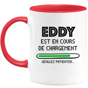 Mug Eddy Is Loading Please Wait - Personalized Men's First Name Eddy Gift