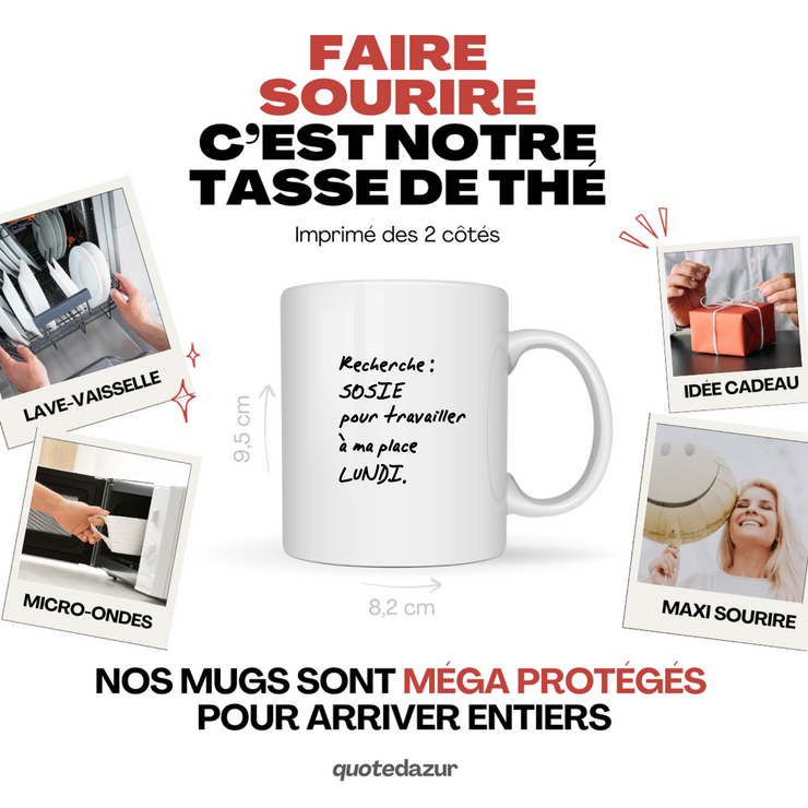 quotedazur - Mug Recherche Sosie Pour Travailler A Ma Place Lundi - Idée Cadeau Collègue Original Humour Femme Homme - Pot De Départ - Idéal Anniversaire Travail