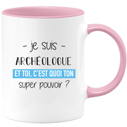 Super power archaeologist mug - ideal funny humor archaeologist men's gift for birthday