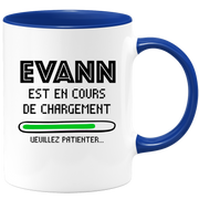 quotedazur - Mug Evann Est En Cours De Chargement Veuillez Patienter - Cadeau Evann Prénom Homme Personnalisé - Cadeau Annniversaire Noël Adolescent Collègue