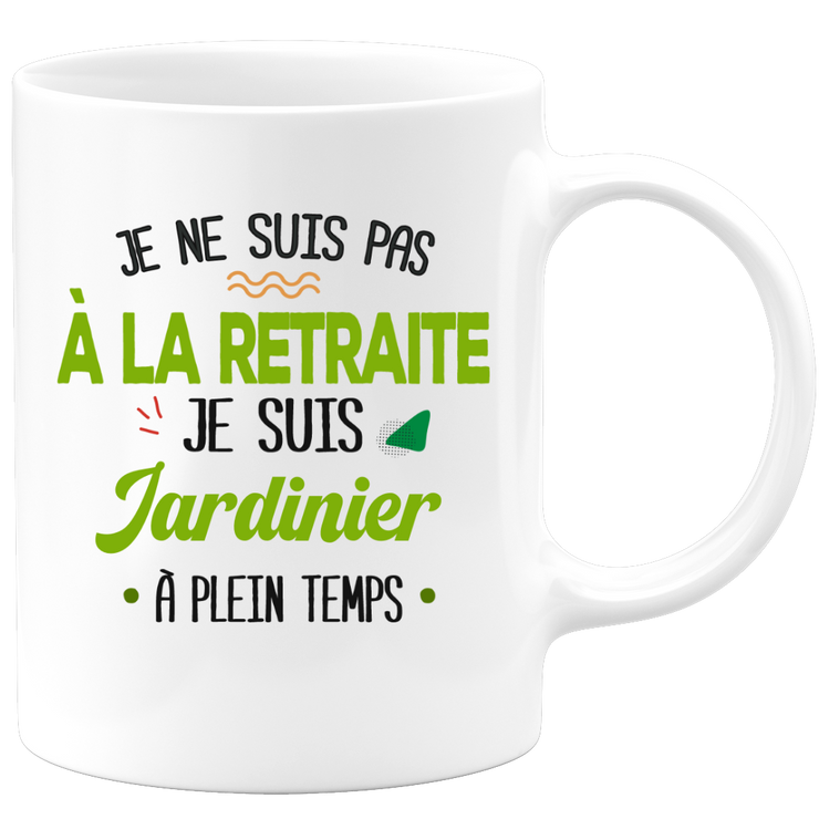 quotedazur - Mug Retraite Je Suis Jardinier - Cadeau Humour Hobbies - Idée Cadeau Retraite Original Jardin - Tasse Jardinier - Départ Retraite Anniversaire Ou Noël