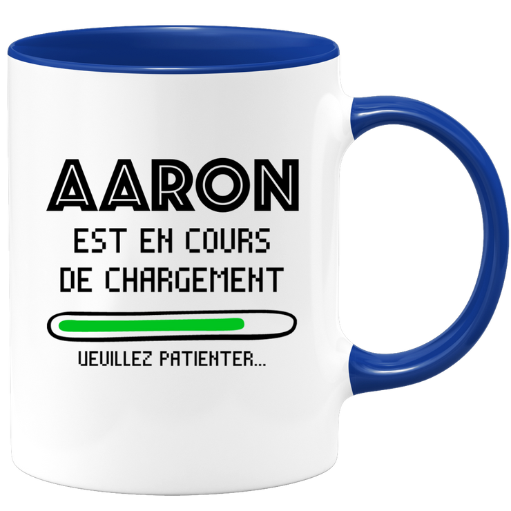 Mug Aaron Is Loading Please Wait - Personalized Mens First Name Aaron Gift