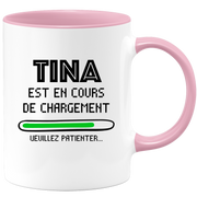 quotedazur - Mug Tina Est En Cours De Chargement Veuillez Patienter - Cadeau Tina Prénom Femme Personnalisé - Cadeau Annniversaire Noël Adolescent Collègue