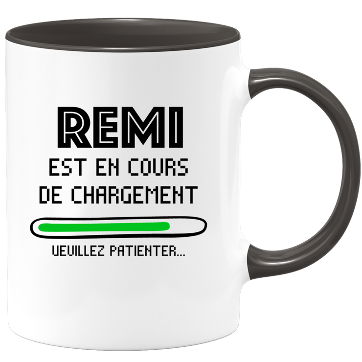 quotedazur - Mug Remi Est En Cours De Chargement Veuillez Patienter - Cadeau Remi Prénom Homme Personnalisé - Cadeau Annniversaire Noël Adolescent Collègue