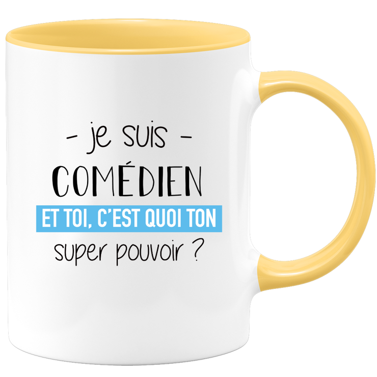 quotedazur - Mug Je Suis Comedien Et Toi C'est Quoi Ton Super Pouvoir - Cadeau Humour Travail - Idée Cadeau Départ Collègue - Tasse Chef Comedien - Idéal Pour Noël Au Bureau