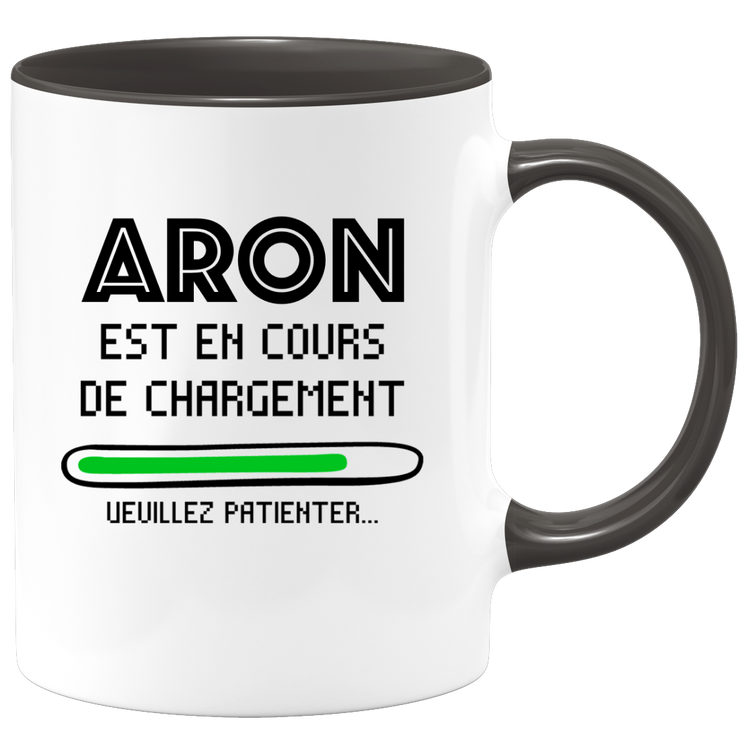 Mug Aron Is Loading Please Wait - Personalized Men's First Name Aron Gift