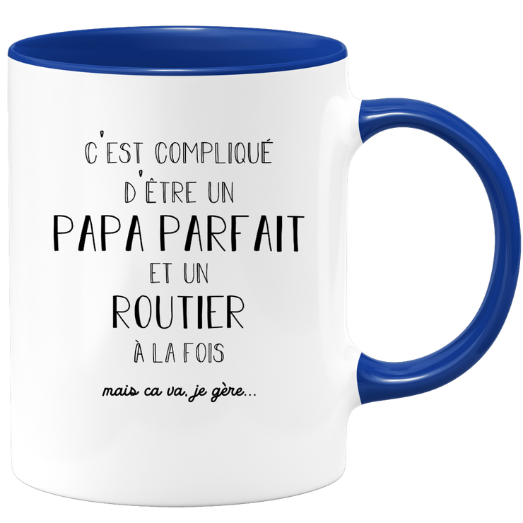 quotedazur - Mug Papa Parfait Et Routier A La Fois Mais Je Gère - Tasse Cadeau Papa Fête Des Pères Anniversaire - Cadeau Pour Jeune Ou Futur Papa Suite À Une Naissance