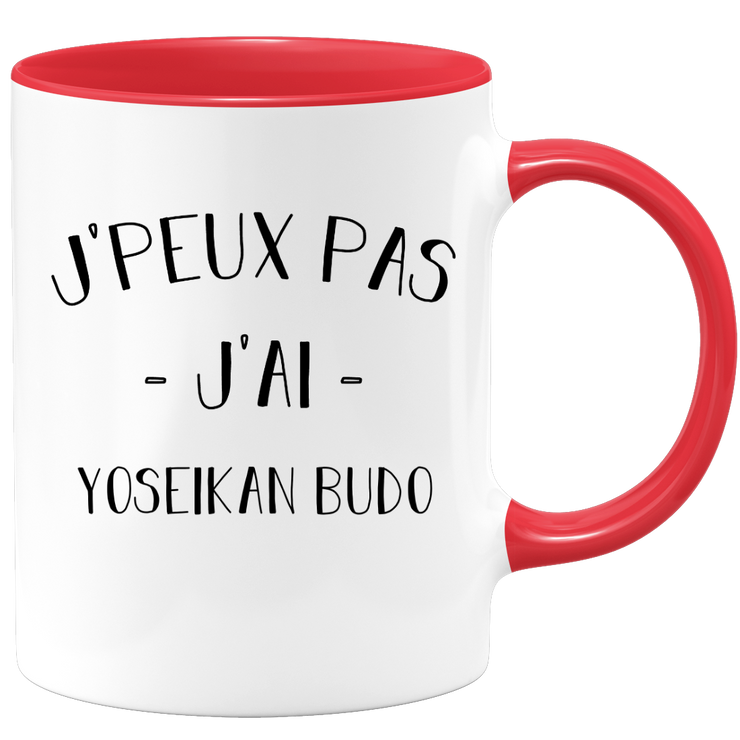 quotedazur - Mug Je Peux Pas J'ai Yoseikan budo - Cadeau Humour Sport - Idée Cadeau Original - Tasse Yoseikan budo - Idéal Pour Anniversaire Ou Noël