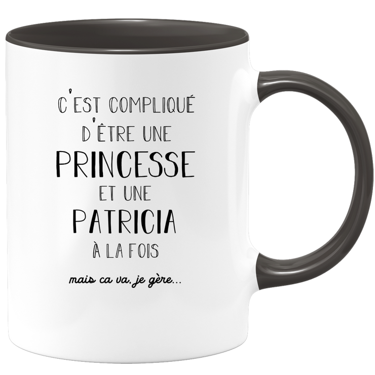 Patricia gift mug - complicated to be a princess and a patricia - Personalized first name gift Birthday woman Christmas departure colleague