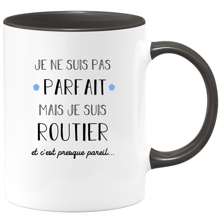 quotedazur - Mug Je Ne Suis Pas Parfait Mais Je Suis Routier  - Cadeau Humour Métier Travail - Idée Cadeau Pot De Départ Chef Mutation - Tasse Cadeau Retraite Noël Au Bureau