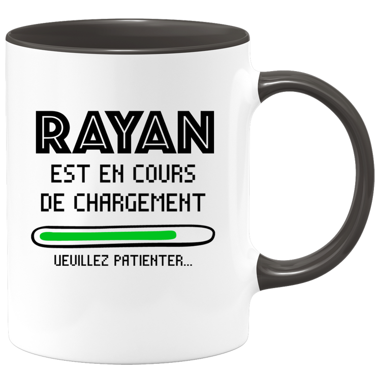 quotedazur - Mug Rayan Est En Cours De Chargement Veuillez Patienter - Cadeau Rayan Prénom Homme Personnalisé - Cadeau Annniversaire Noël Adolescent Collègue