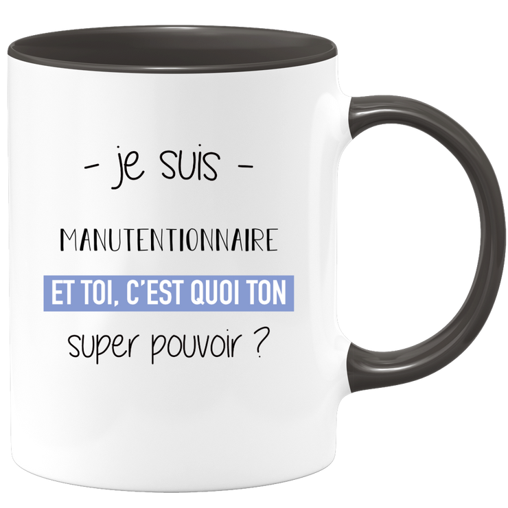 quotedazur - Mug Je Suis Manutentionnaire Et Toi C'est Quoi Ton Super Pouvoir - Cadeau Humour Travail - Idée Cadeau Départ Collègue - Tasse Chef Manutentionnaire - Idéal Pour Noël Au Bureau