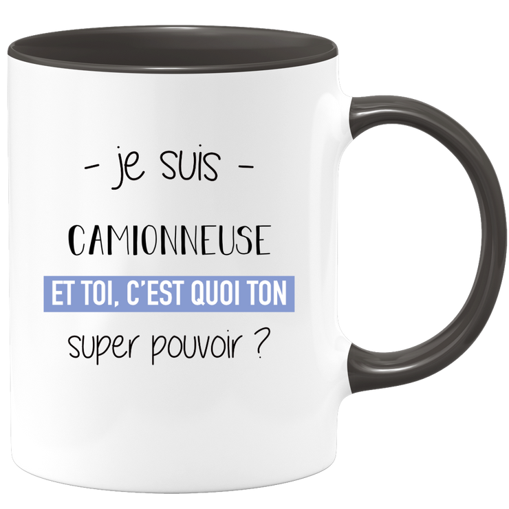 quotedazur - Mug Je Suis Camionneuse Et Toi C'est Quoi Ton Super Pouvoir - Cadeau Humour Travail - Idée Cadeau Départ Collègue - Tasse Chef Camionneuse - Idéal Pour Noël Au Bureau