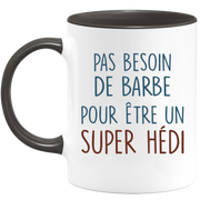 Mug pas besoin de barbe pour être un super Hédi